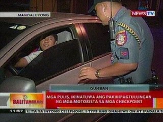 BT: Mga pulis, ikinatuwa ang pakikipagtulungan ng mga motorista sa mga checkpoint