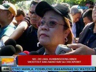 UB: Sec. De Lima, kumbinsidong hindi shootout ang nangyari sa checkpoint sa Atimonan