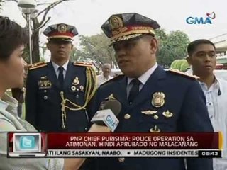 24 Oras: PNP Chief Purisima: Police operation sa Atimonan, hindi aprubado ng Malacañang