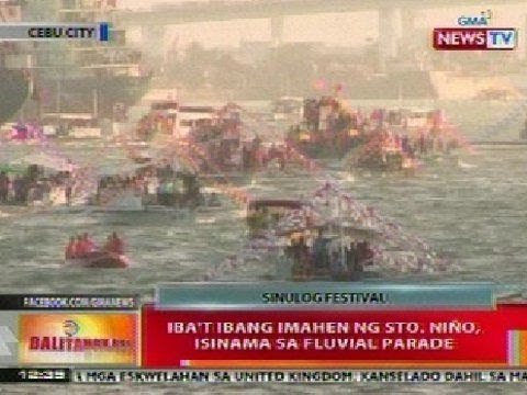 BT: Iba't ibang imahen ng Sto. Niño, isinama sa fluvial parade sa Cebu