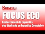 Business24 / Focus Eco - Les étudiants en expertise comptable renforcent leurs capacités