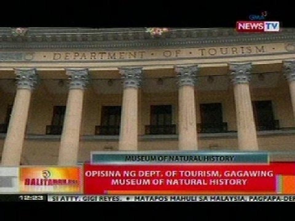 BT: Opisina ng Dept. of Tourism, gagawing Museum of Natural History