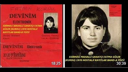 EDİRNELİ SANATÇI FATMA GÜLER (KURDU) 1978 NOSTALJİ KAYITLAR BAND-B