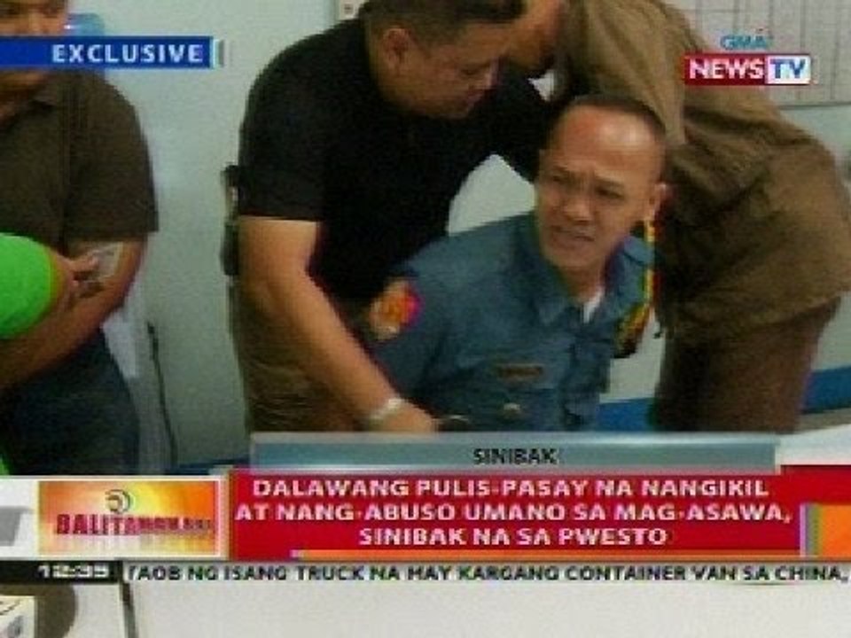 BT: 2 pulis-Pasay na nangikil at nang-abuso sa mag-asawa, sinibak sa pwesto