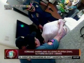 24 Oras: Koreano, inireklamo ng isang Pilipina dahil sa pambubugbog umano