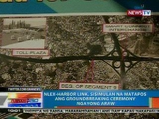 NTG: NLEX-Harbor link, sisimulan na matapos ang groundbreaking ceremony ngayong araw
