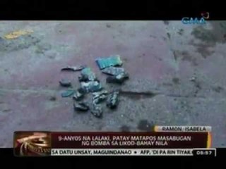 24 Oras: 9-anyos na lalaki sa Ramon, Isabela, patay matapos masabugan ng bomba sa likod-bahay nila