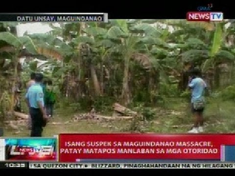 NTVL: Isang suspek sa Maguindanao Massacre, patay matapos manlaban sa mga otoridad