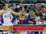 BT: Mga kasma sa training pool para sa koponan ng PHL sa Fiba Asia, pinagngalanan na