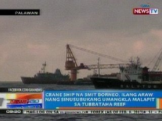 NTG: Crane ship na Smit Borneo, ilang araw nang sinusubukang umangkla malapit sa Tubbataha Reef