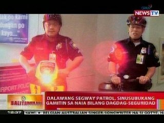 BT: 2 segway patrol, sinusubukang gamitin sa NAIA bilang dagdag-seguridad