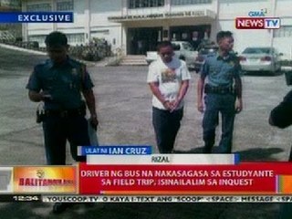 BT: Driver ng bus na nakasagasa sa estudyante sa field trip, isinailalim sa inquest
