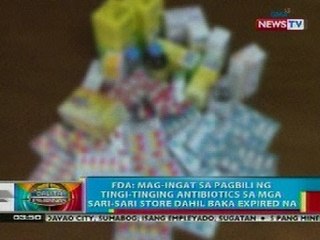 BP: FDA: Mag-ingat sa pag-bili ng tingi-tinging antibiotics sa mga sari-sari store
