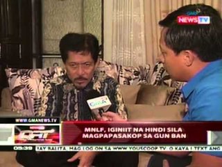 QRT: MNLF, iginiit na hindi sila magpapasakop sa gun ban