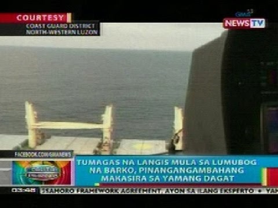 BP: Tumagas na langis sa lumubog na barko sa Pangasinan, maaring makasira sa yamang dagat