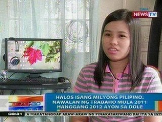 NTG: DOLE: Halos 1M Pinoy, nawalan ng trabaho mula 2011 hanggang 2012