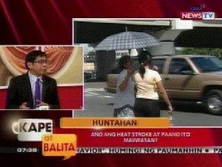 KB: Huntahan: Paano makakaiwas sa heat stroke? (Part 1)