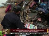 24 Oras: Bus, mabilis ang takbo at wala sa tamang lane nang maganap ang aksidente