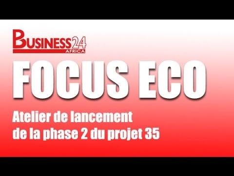 Business24 / Focus Eco - Atelier de lancement de la phase 2 du projet 35