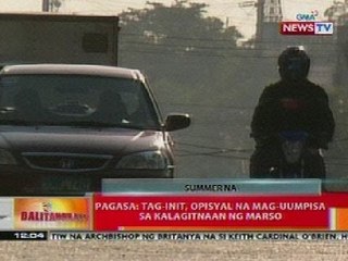 BT: PAGASA: tag-init, opisyal na mag-uumpisa sa kalagitaan ng Marso