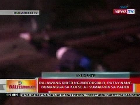 BT: 2 rider ng motorsiklo sa QC, patay nang bumangga sa kotse at sumalpok sa pader
