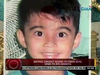 24 Oras: Batang dinukot noong October 2012, hindi pa rin nakikita