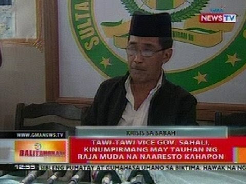BT: Tawi-tawi Vice Gov. Sahali, kinumpirmang may tauhan ni Raja Muda na naaresto kahapon