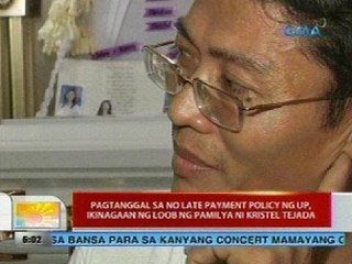 Pagtanggal sa no late payment policy ng UP, ikinagaan ng loob ng pamilya ni Kristel Tejada