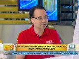 Talakayan with Igan: Pinaikling airtime limit sa mga political sa ad, makatarungan nga ba?