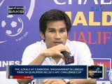 Saksi: Phl Azkals at Cambodia, maghaharap sa 2013 AFC Challenge Cup qualifiers sa Linggo