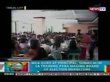 BP: Mga guro at principal, sumailalim sa training para sa Eleksyon 2013