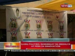 BT: Ilang pulitiko, namimigay ng medalya at pera sa graduation