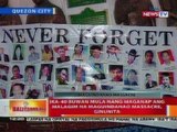 BT: Ika-40 buwan mula nang maganap ang Maguindanao massacre, ginunita sa QC