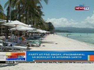 NTG: Party at pag-iingay, ipagbabawal sa Boracay sa Biyernes Santo