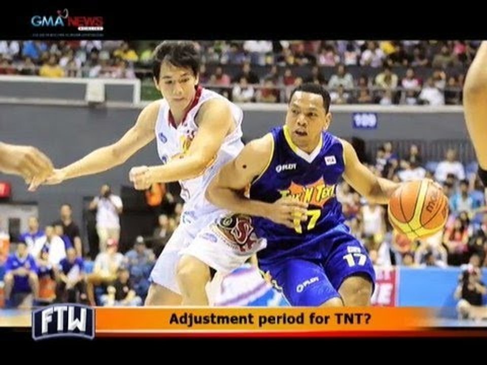 FTW: Adjustment period for TNT?