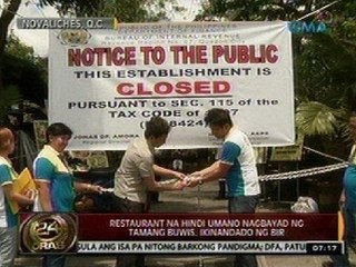 24  Oras: Restaurant na hindi umano nagbayad ng tamang buwis, ikinandado ng BIR