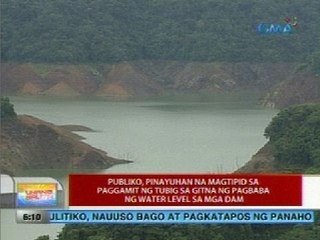 Publiko, pinayuhan na magtipid sa paggamit ng tubig sa gitna ng pagbaba ng water level sa mga dam