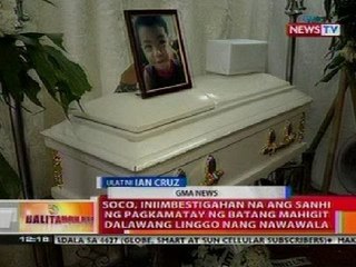 BT: SOCO, iniimbestigahan na ang sanhi ng pagkamatay ng batang 2 linggo nang nawawala
