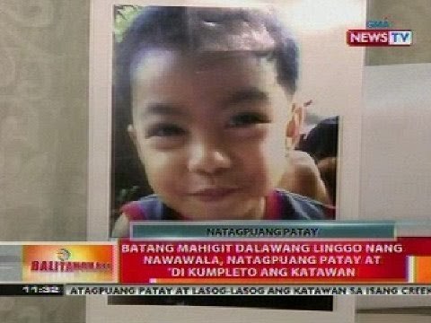 BT: Batang mahigit 2 linggo nang nawawala, natagpuang patay at di kumpleto ang katawan