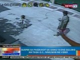 NTG: Suspek sa pagdukot sa isang taong gulang na taga-QC, nakunan ng video