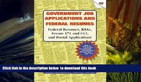 PDF [DOWNLOAD] Government Job Applications and Federal Resumes: Federal Resumes, KSAs, Forms 171