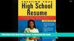 BEST PDF  Creating Your High School Resume: A Step-By-Step Guide to Preparing an Effective Resume