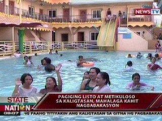 SONA: Pagiging listo at metikuloso sa kaligtasan, mahalaga kahit nagbabakasyon