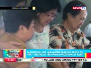 BP: Matinding init, maaaring maging sanhi ng heat stroke at iba pang kondisyon at sakit