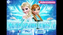 Frozen Sisters Dress Up - Anna and Elsa Disney Kids Games for Girls