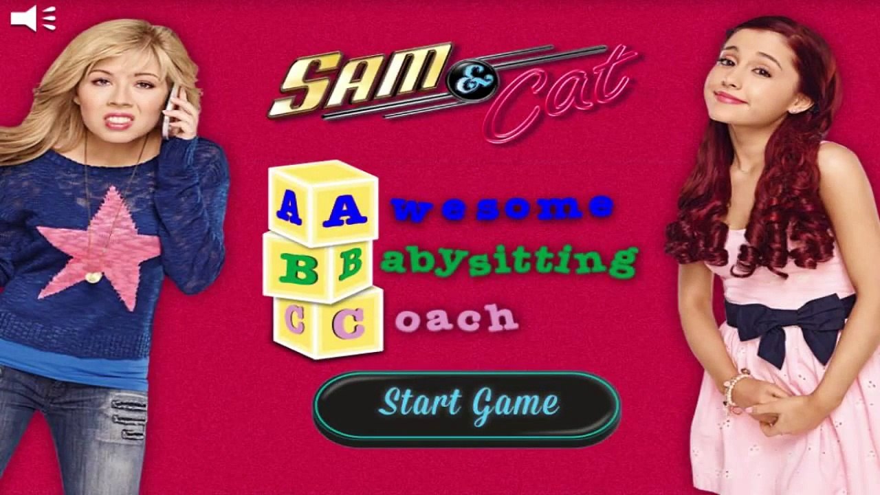 Sam & Cat - Awesome Babysitting Coach - Free Games for Kids Games