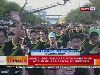 BT: MMDA: Seguridad sa mga marathon at fun run sa bansa, hihigpitan