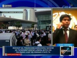 Saksi: Kwento ng isang Pinoy sa Qatar nang maramdaman ang pagyanig na ang sentro ay nasa Iran
