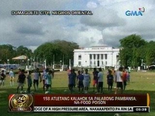24 Oras: 158 atletang kalahok sa palarong   pambansa, na-food poison