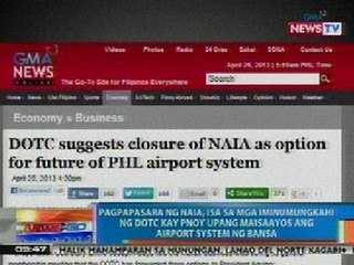 NTG: Pagpapasara ng NAIA, isa sa mga iminumungkahi ng DOTC upang maisaayos ang airport system